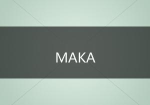 MAKA MAKA